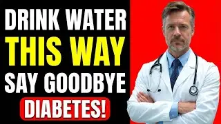 Doctor Explains: How Seniors Should Drink Water to Support Blood Sugar and Diabetes Health