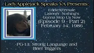 Eddie MunsonXFemale Listener: Nothing&rsquo;s Gonna Stop Us Now(Episode 9 - Part Two)Feb 14, 1986 PG-13