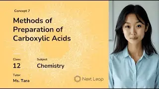 Methods of Preparation of Carboxylic Acids | Class 12 Chemistry | Aldehydes, Ketones ,Carboxylic