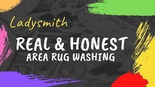 Real And Honest Area Rug Cleaning Ladysmith