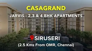 Siruseri Apartments For Sale | Casagrand Jarvis | OMR, Chennai #siruseri #omr #chennai #apartment