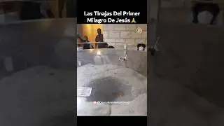 Aqu&iacute; Est&aacute;n Las Tinajas Donde Jes&uacute;s Hizo Su Primer Milagro: El Agua Convertida En Vino En Can&aacute;