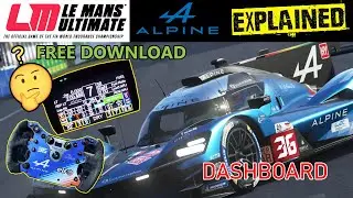 Le Mans Ultimate Alpine A424 Dashboard EXPLAINED💡FREE DOWNLOAD ⁉️ Link in description ⬇️