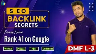 Backlink SEO Bangla Tutorial | Beginner to Advance Backlink Strategy | DMF L-3 #NSDA #backlink