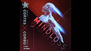 Ismael Cortes, Rick Corbo - Mindloss (Dub)