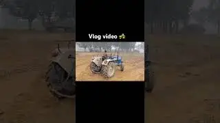 Aaj ak brek pr tractor ko nachayenge 🚜😮 #minivlog #shortvideo #shorts  #tactor #video