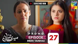 Meri Tanhai - Ep 27 Promo - 14 July 25 - Azaan & Kubra Khan