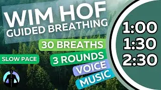WIM HOF Guided Breathing | 30 Breaths 3 Rounds Slow Pace | Up to 2:30min