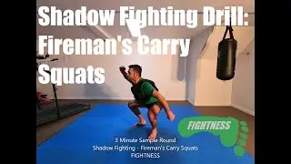 Fireman's Carry Squats - Shadow Fighting Drill - Fightness Home MMA