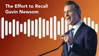 Gavin Newsom Recall Explained