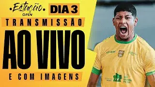 🔴 AO VIVO E COM IMAGENS | DIA 3 DO ESTAÇÃO OPEN | O MELHOR DO FUTEVÔLEI
