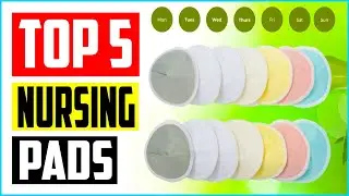 Top 5 Best Nursing Pads in 2023 &ndash; Reviews