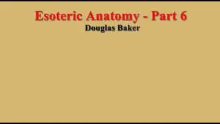 Esoteric Anatomy   Part 6