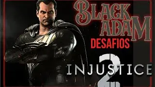 Desafios Black Adam #injustice2 