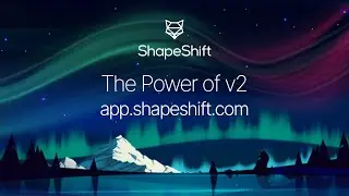 The Power of v2 Platform - app.shapeshift.com