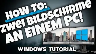 ZWEI BILDSCHIRME AN EINEM PC EINRICHTEN! | Tutorial | WINDOWS 10/11 | Deutsch | 2024