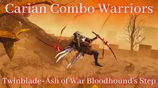 Carian Combo Warriors Twinblade+Ash of War Bloodhound's Step
