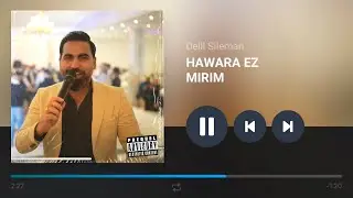 Delil Sileman -Hawara ez mirim- By ZanaArafatGroup