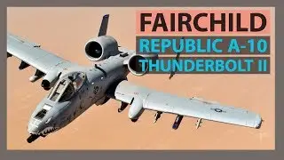 Fairchild Republic A-10 Thunderbolt II | MILITARY CACHE