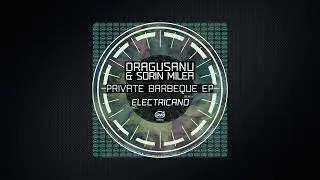 Dragusanu & Sorin Milea - Private Barbecue [TZH211]