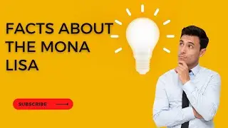 Five Interesting Facts About the MONA LISA || MONA LISA painting