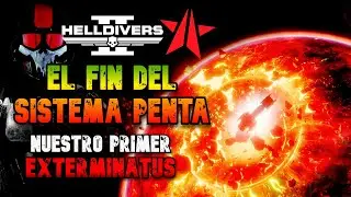 &iexcl;El PRIMER EXTERMINATUS CONTROLADO de HELLDIVERS 2! El FIN del Sistema PENTA | Gameplay en Espa&ntilde;ol