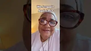 Scrapping Again! Part 3 / #scrapitup3