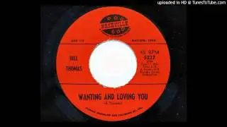Bill Thomas - Wanting And Loving You (Nashville 5237)