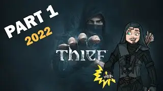 THIEF in 2022 Walkthrough Gameplay PART 1 - THE DROP (PC)
