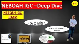Crack the NEBOSH IGC Exam: Insider Secrets Revealed! How to write NEBOSH IGC EXAM PART 5