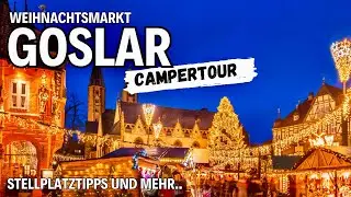 🎄✨ Goslar Weihnachtsmarkt  🎄✨Magie in der UNESCO-Weltkulturstadt!🇩🇪 Campertour 2023 !