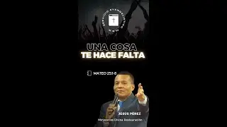 Una cosa te hace falta | Jesús Pérez