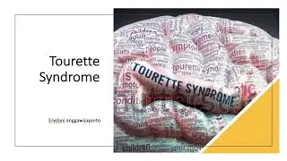 Syndrome Tourette dan Psikiatrik lain secara singkat