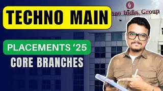 Core Branch Placements 2025 at Techno Main Salt Lake | Alumni Share REAL Feedback!