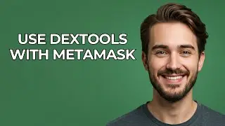 Use Dextools With Metamask - UPDATED!