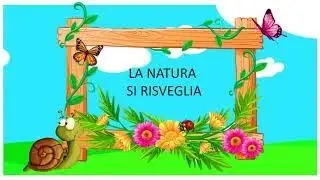 LA NATURA SI RISVEGLIA