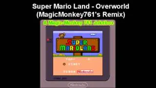 Super Mario Land - Overworld (MagicMonkey761's Remix)
