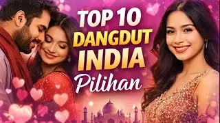 PALING JUARA! Kumpulan Lagu Dangdut Cover India Terbaik Sepanjang Masa