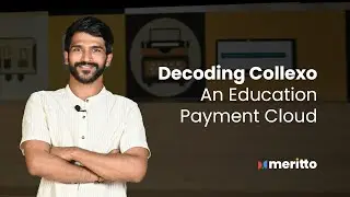Decoding Collexo: An Education Payment Cloud | A quick guide by Meritto (formerly NoPaperForms)
