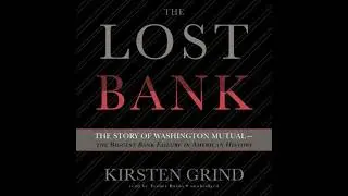 Lost Bank: The Story of Washington Mutual&mdash;the Biggest Bank Failure in American History