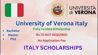 University of Verona Italy/ Application 2024 | Fully funded scholarship/ No IELTS/No Fee