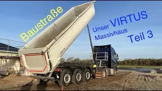 Unser Virtus Massivhaus Teil 3, Baustra&szlig;e