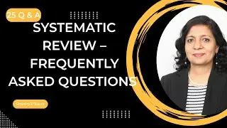 SYSTEMATIC REVIEW &ndash;FREQUENTLY ASKED QUESTIONS &ndash;Part 1 & 2