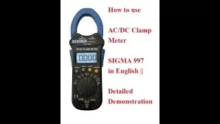 How to use AC/DC Clamp Meter SIGMA 997 in English || Detailed Demonstration