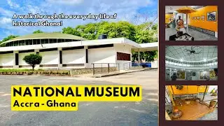 Discover the Treasures of Ghana's National Museum: A Journey Through Ghana's Heritage