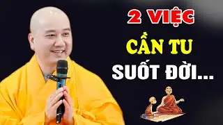 2 Việc Cần Tu Để Sống An Vui Mỗi Ngày - Pháp Thoại Thầy Thích Pháp Hòa