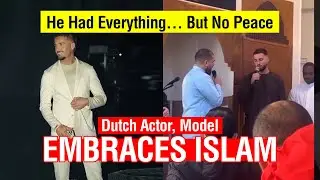 Dutch Actor, Model & Media Personality Embraces Islam | From Fame to Faith