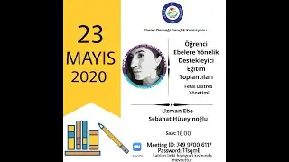 Fetal Distres Yönetimi- Ebelik Öğrencilerine Yönelik Destekleyici Eğitim Toplantıları