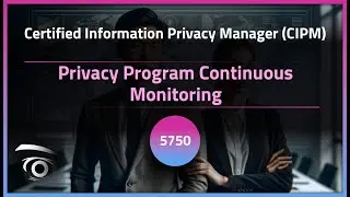 Privacy Program Continuous Monitoring | Exclusive Lesson