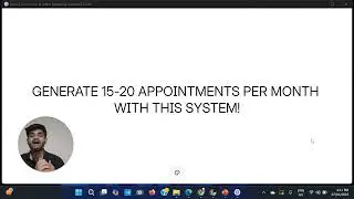 Generate 15-20+ Pre-qualified Appointments per month with this System!